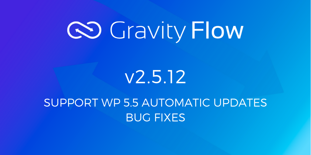 Gravity Flow v2.5.12 Released