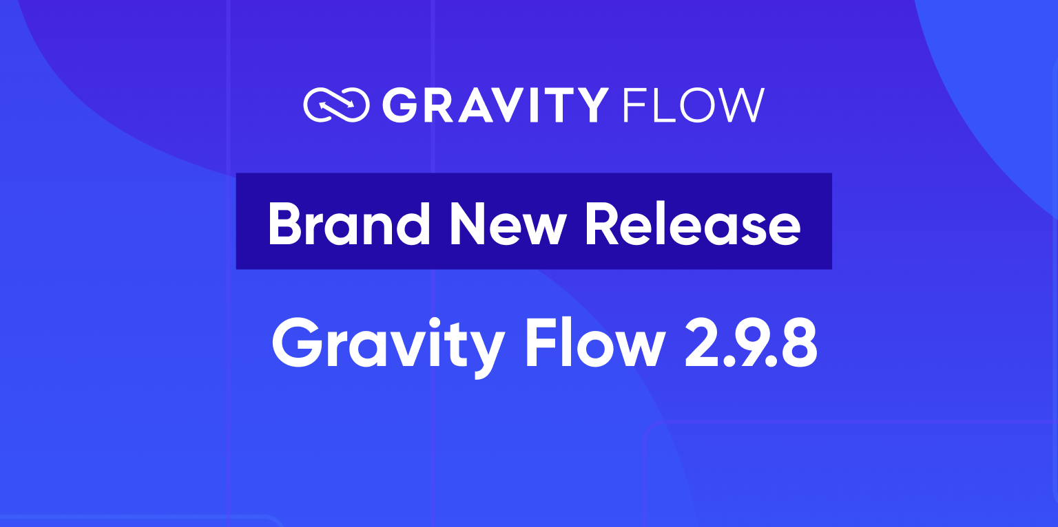 Gravity Flow 2.9.8 Released