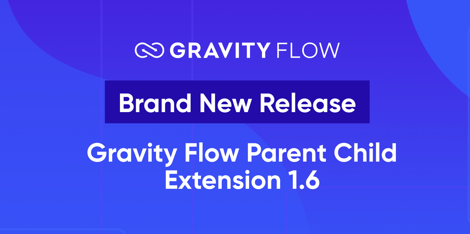 Parent-Child Forms Extension v1.6 Released