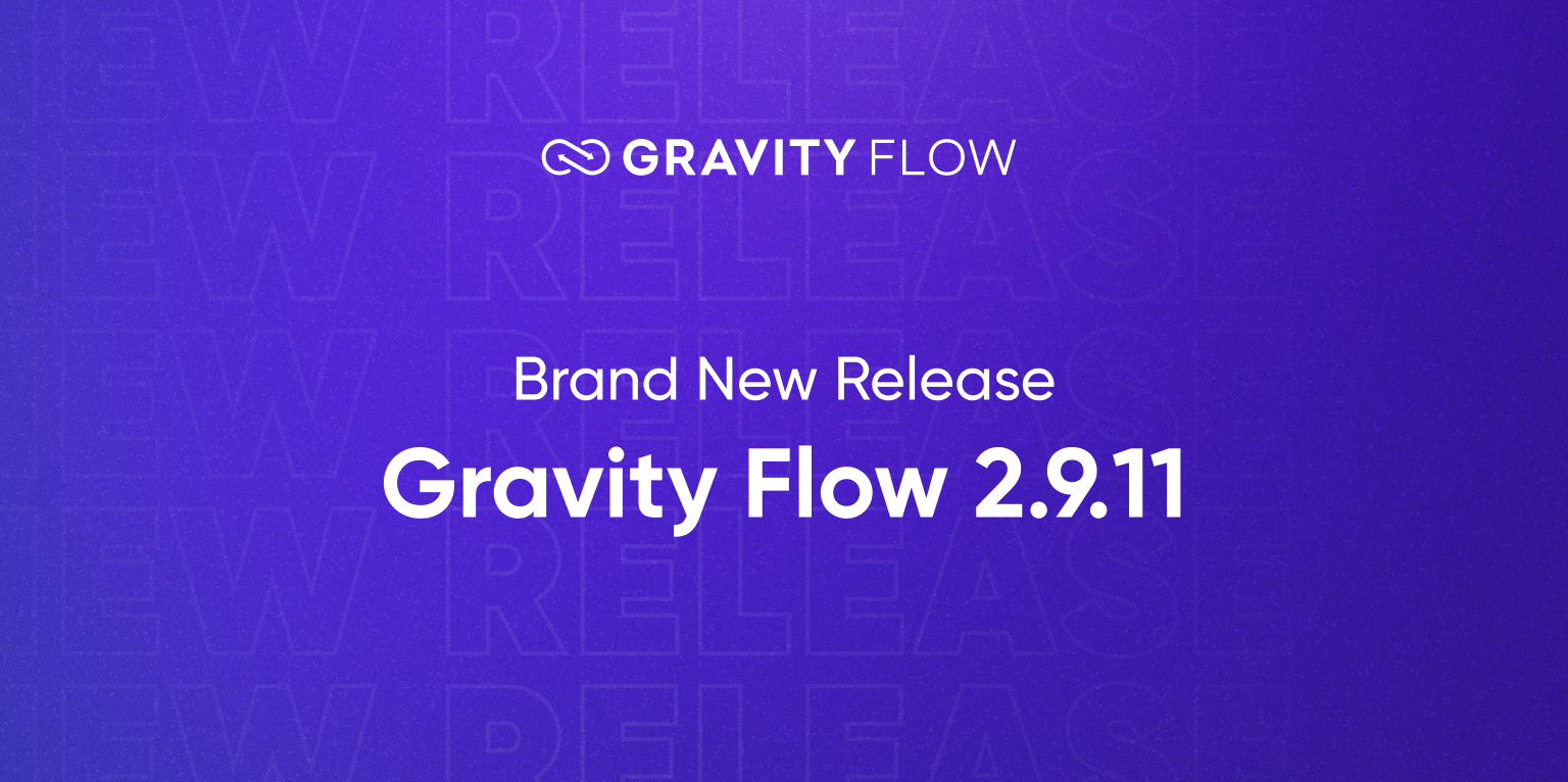 Gravity Flow 2.9.11 Released 