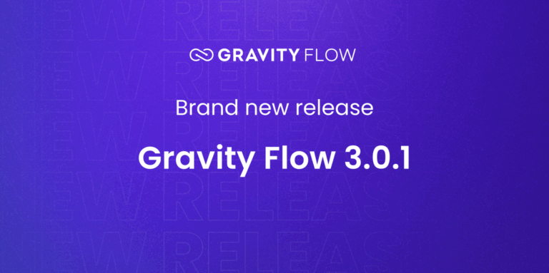 Gravity Flow 3.0.1 released - Gravity Flow