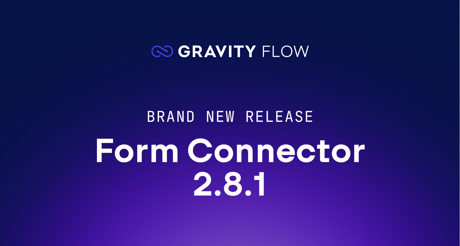 Brand new release Form Connector 2.8.1